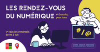 Les rendez-vous du numrique